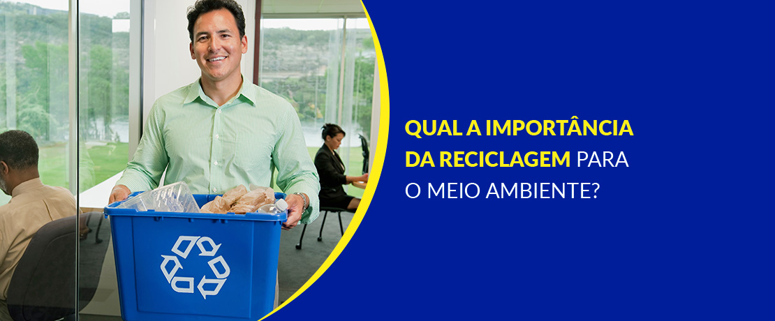 Importância Da Reciclagem Para O Meio Ambiente